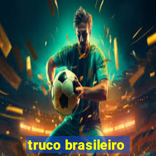 truco brasileiro-giro feliz